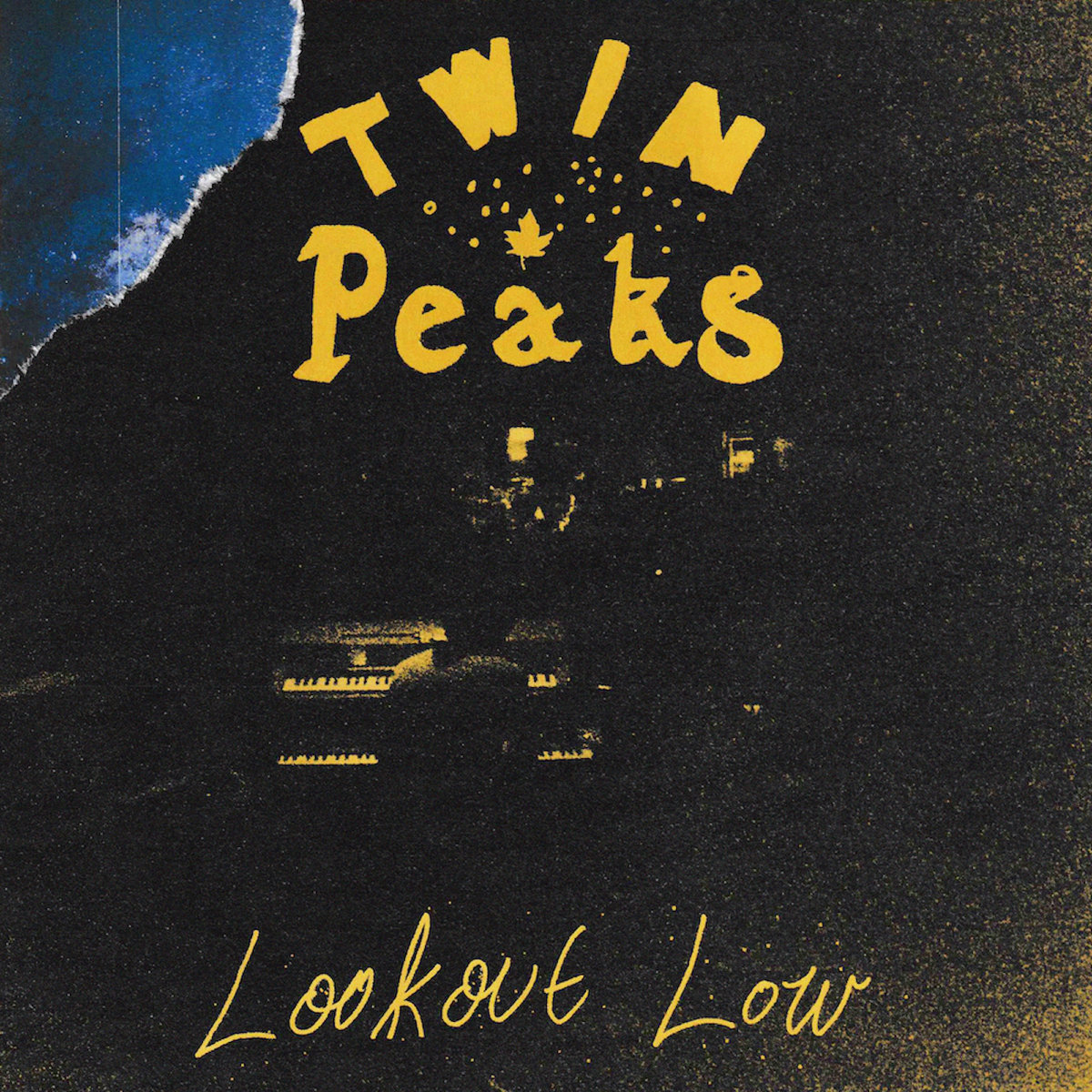 TWIN PEAKS - LOOK OUT LOW